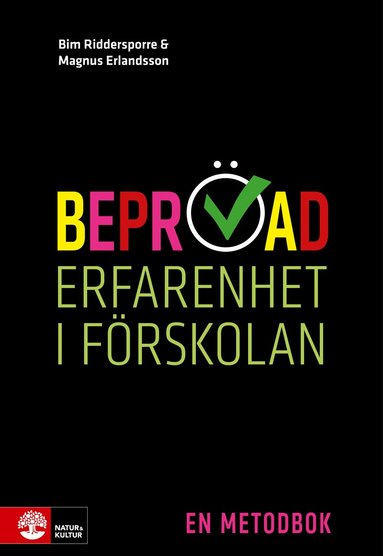 Bim Riddersporre, Magnus Erlandsson - Beprövad erfarenhet i förskolan : En metodbok, Häftad