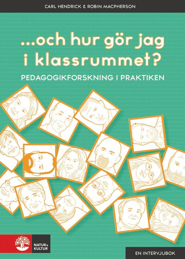 ...och hur gör jag i klassrummet? : pedagogikforskning i praktiken 1