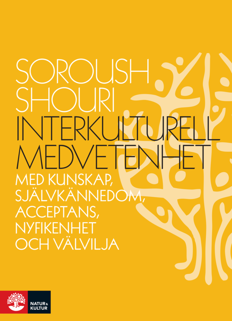 Soroush Shouri - Interkulturell medvetenhet : Med kunskap, självkännedom, acceptans, nyfiken, Häftad
