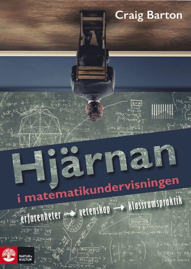 bokomslag Hjärnan i matematikundervisningen : Erfarenhet, vetenskap, klassrumspraktik