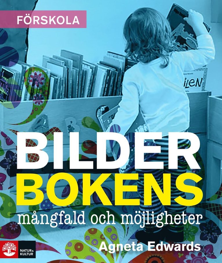 Bilderbokens mångfald och möjligheter : 2:a utgåvan 1