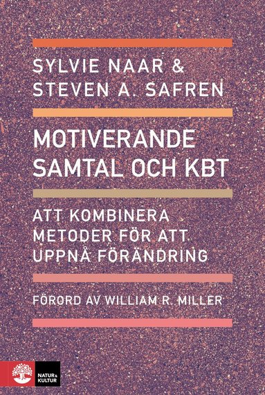 bokomslag Motiverande samtal och KBT : Att kombinera metoder för att uppnå förändring