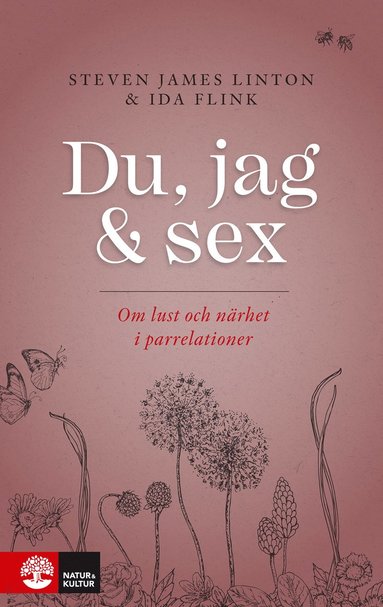 bokomslag Du, jag och sex : om lust och närhet i parrelationer