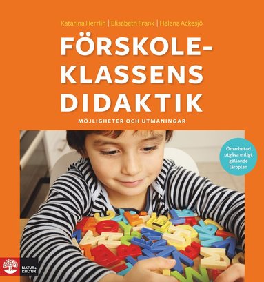 bokomslag Förskoleklassens didaktik : Möjligheter och utmaningar (2:a utgåvan)