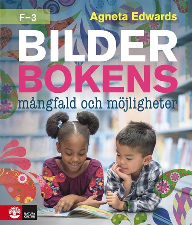 bokomslag Bilderbokens mångfald och möjligheter F-3