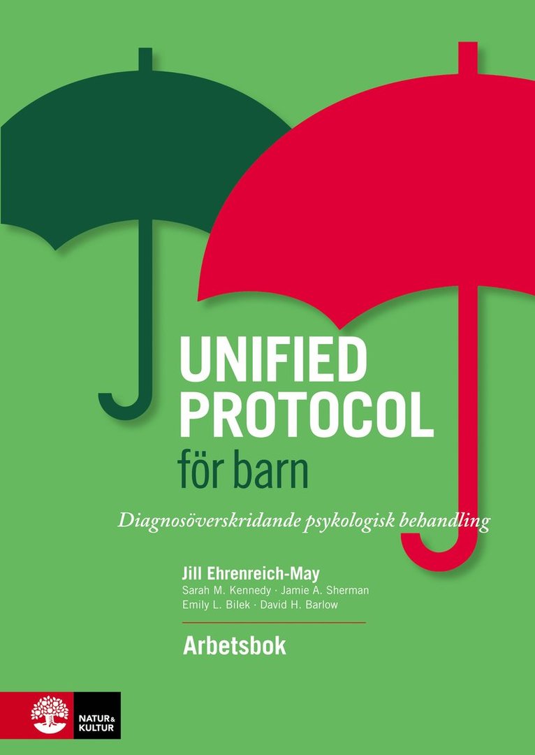 Unified protocol för barn : diagnosöverskridande psykologisk behandling - arbetsbok 1