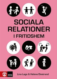 bokomslag Sociala relationer i fritidshem