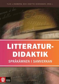 bokomslag Litteraturdidaktik : språkämnen i samverkan
