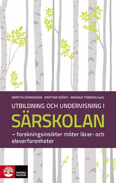 bokomslag Utbildning och undervisning i särskolan : Forskningsinsikter möter lärar- och eleverfarenheter