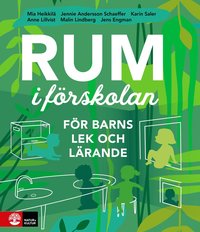 bokomslag Rum i förskolan : för barns lek och lärande