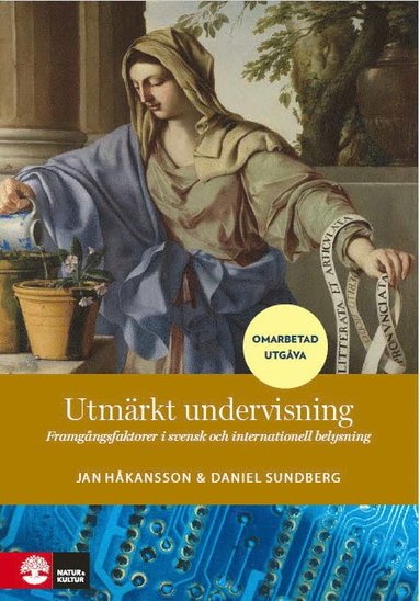 bokomslag Utmärkt undervisning : framgångsfaktorer i svensk och internationell belysning