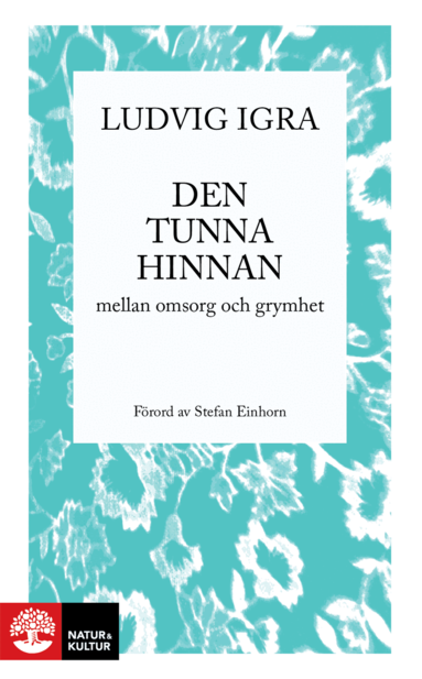 Ludvig Igra - Den tunna hinnan mellan omsorg och grymhet, Häftad