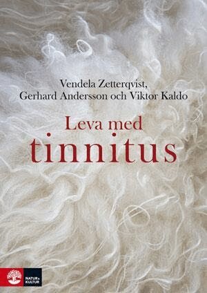 Vendela Zetterqvist, Gerhard Andersson, Viktor Kaldo - Leva med tinnitus, Häftad