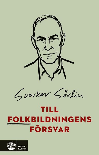 Sverker Sörlin - Till folkbildningens försvar, Inbunden