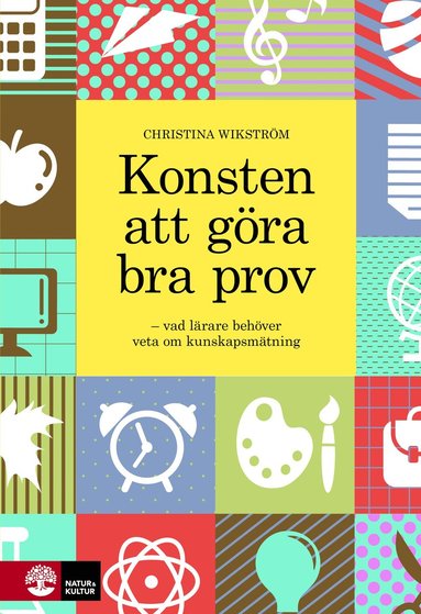 Christina Wikström - Konsten att göra bra prov : Häftad utgåva av originalutgåva från 2014, Häftad