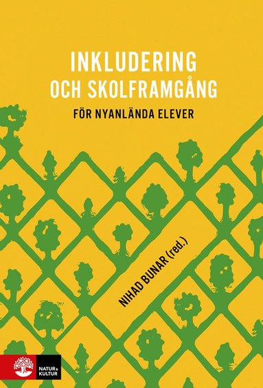 Nihad Bunar - Inkludering och skolframgång för nyanlända elever, Häftad