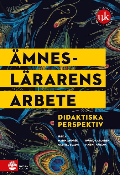 bokomslag Ämneslärarens arbete : didaktiska perspektiv