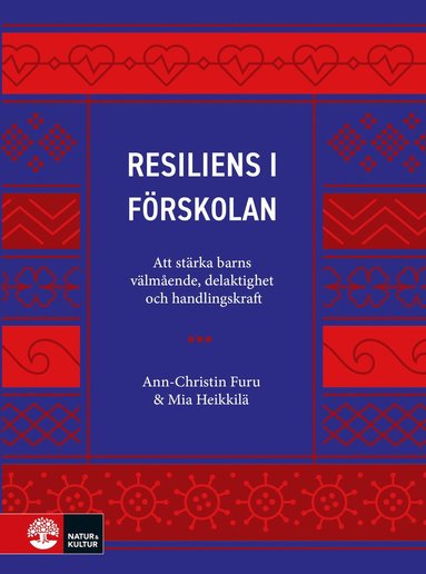 bokomslag Resiliens i förskolan : att stärka barns välmående, delaktighet och handlingskraft