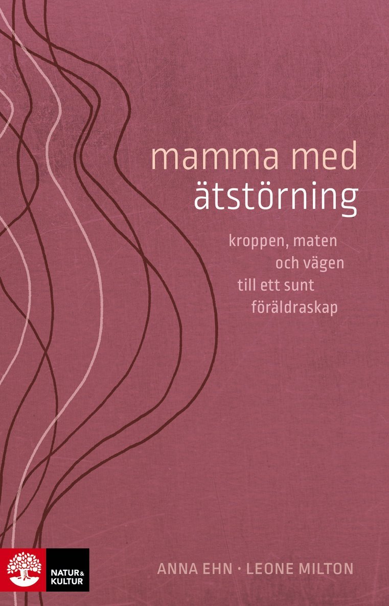 Mamma med ätstörning : kroppen, maten och vägen till ett sunt föräldraskap 1