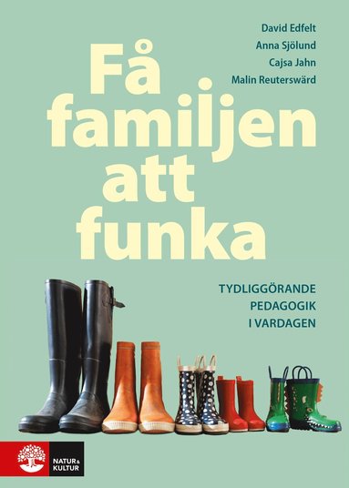 bokomslag Få familjen att funka : Tydliggörande pedagogik i vardagen