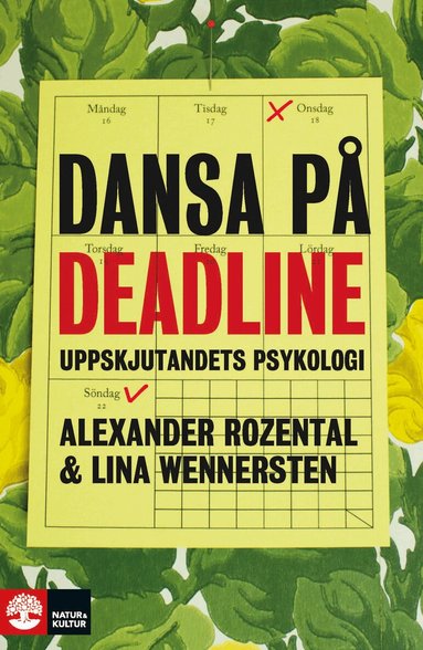 Alexander Rozental, Lina Wennersten - Dansa på deadline : uppskjutandets psykologi, Häftad