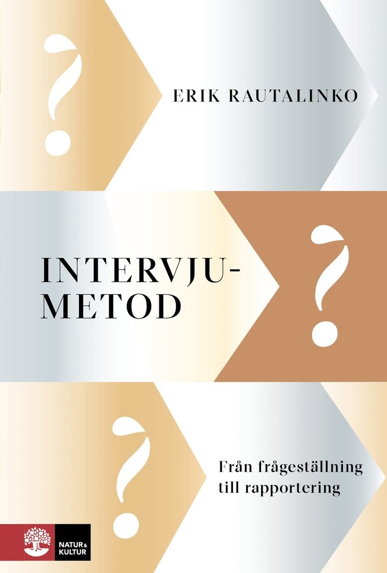 Intervjumetod : Från frågeställning till rapportering 1