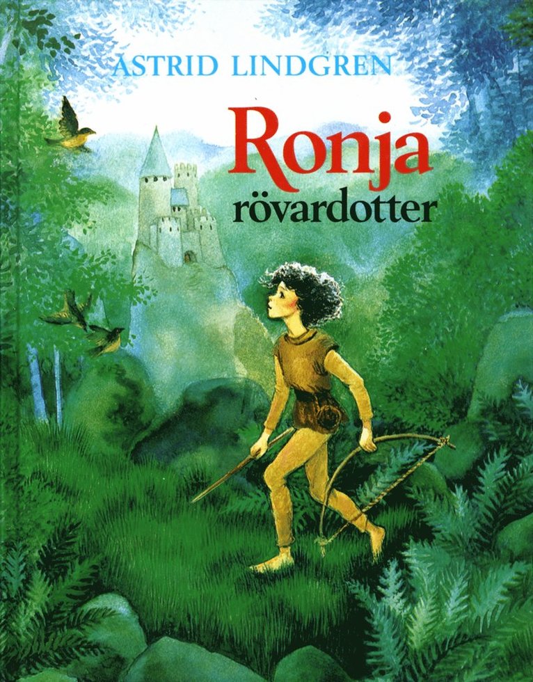 Astrid Lindgren - Ronja rövardotter, Inbunden