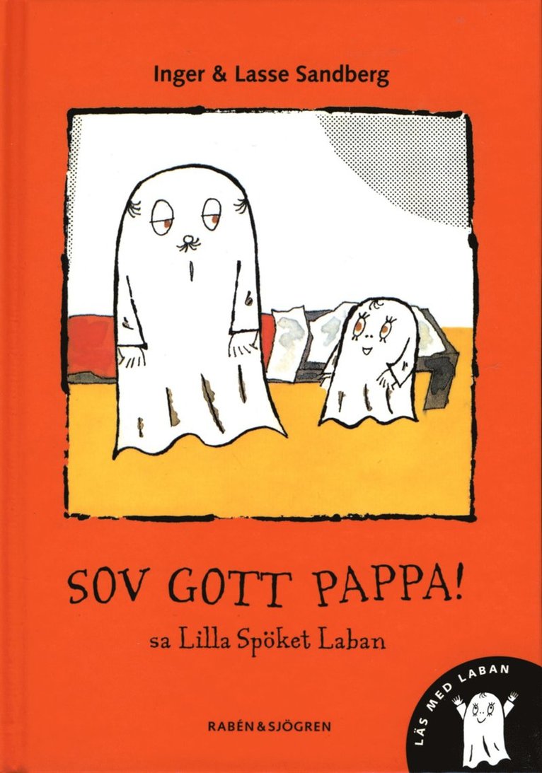 Inger Sandberg - "Sov gott pappa!", sa lilla spöket Laban, Kartonnage
