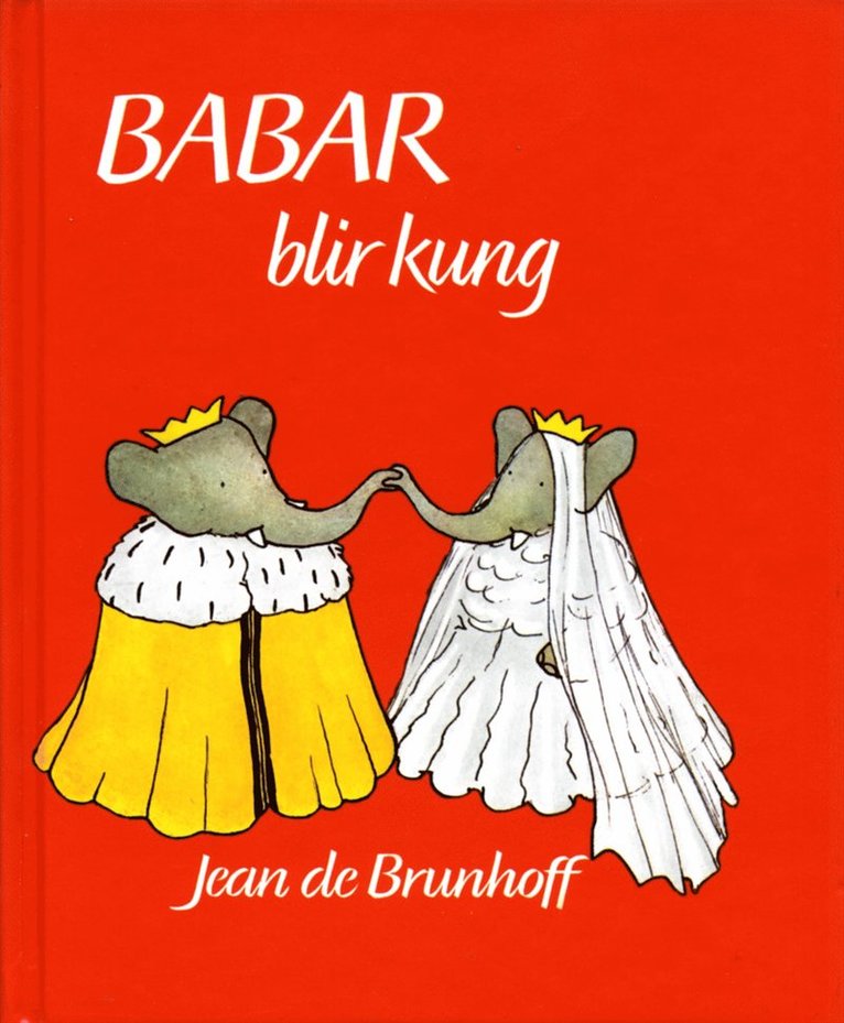 Jean de Brunhoff - Babar blir kung, Kartonnage