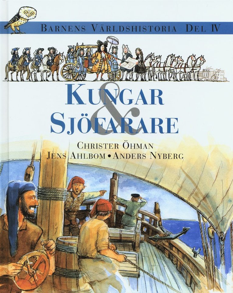 Christer Öhman, Jens Ahlbom, Anders Nyberg - Barnens världshistoria. D. 4 : Kungar & sjöfarare, Kartonnage