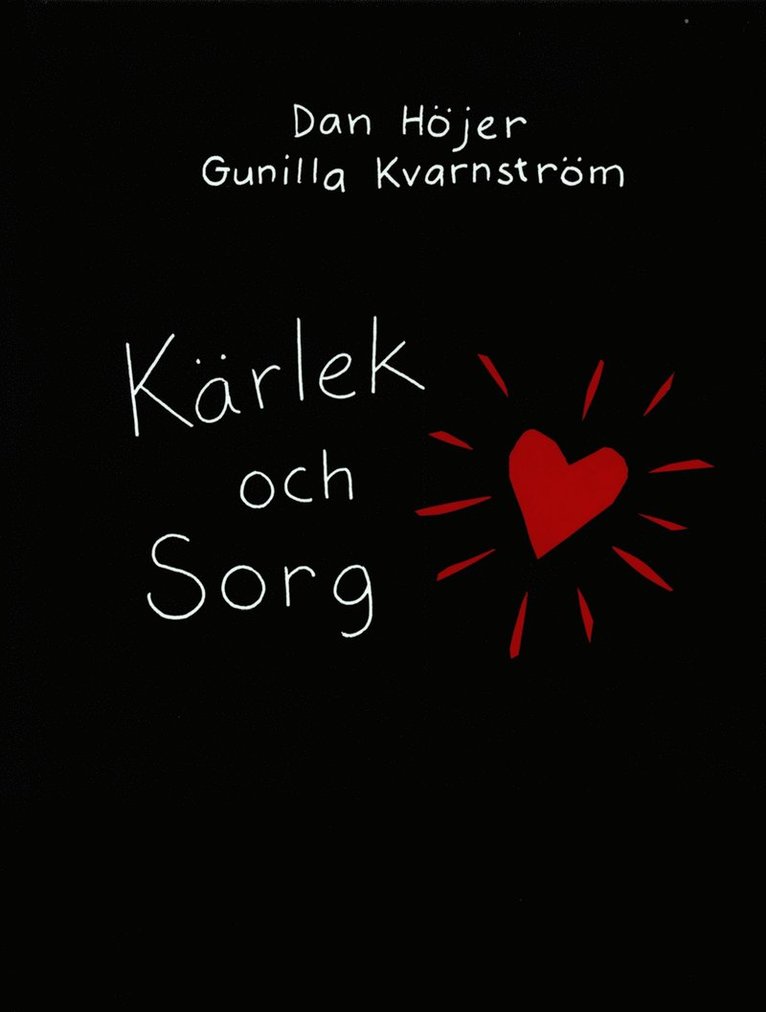 Dan Höjer, Gunilla Kvarnström - Kärlek och sorg, Kartonnage