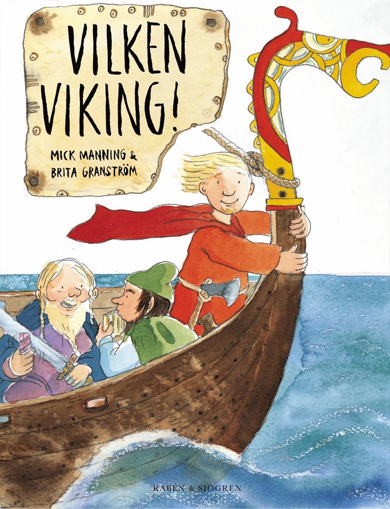 Mick Manning, Brita Granström - Vilken viking!, Kartonnage