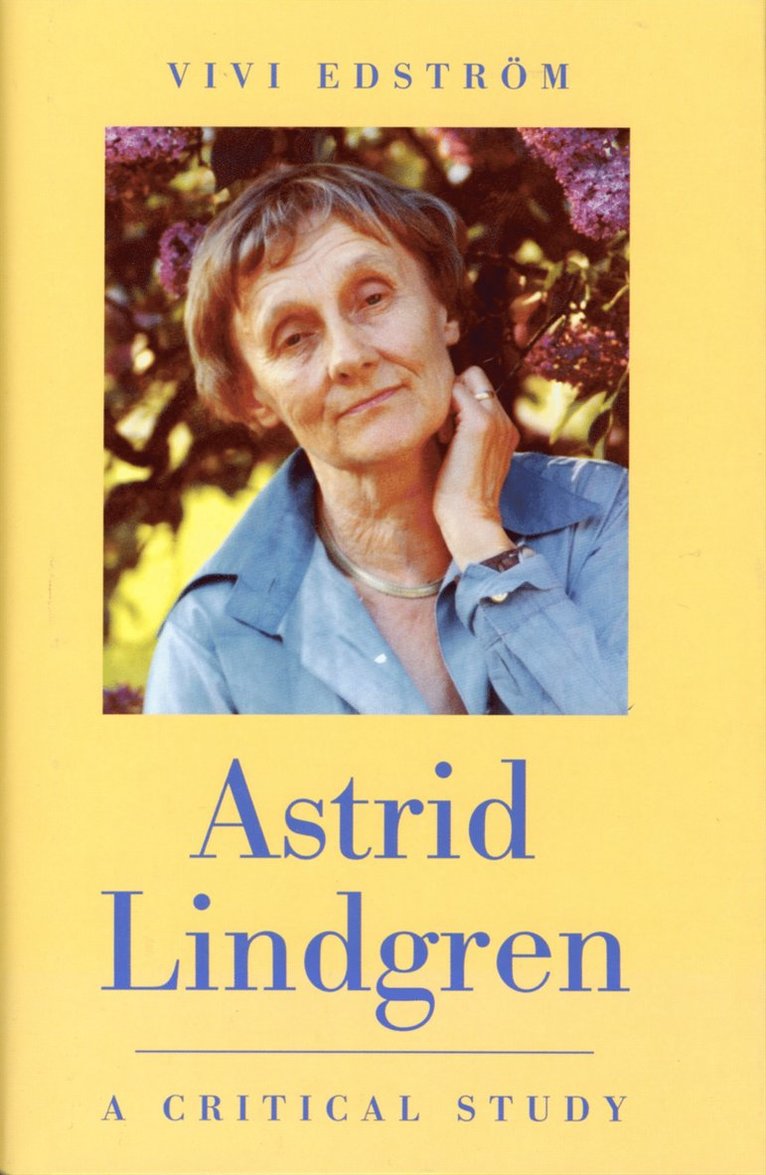 Vivi Edström - Astrid Lindgren : a critical study, Inbunden