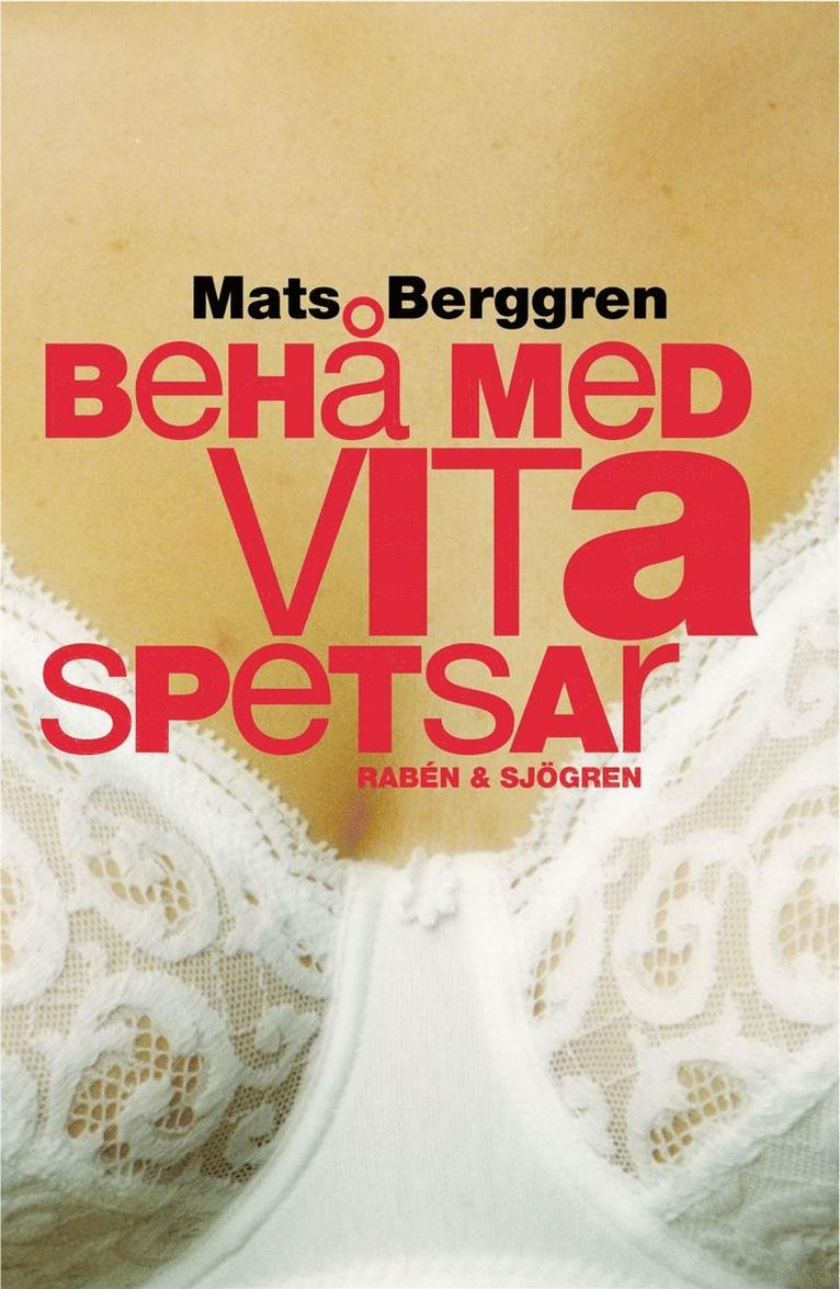 Mats Berggren - Behå med vita spetsar, Kartonnage