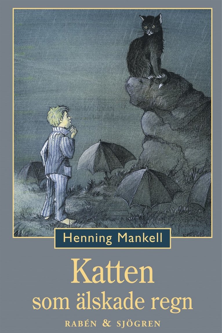 Henning Mankell - Katten som älskade regn, Kartonnage