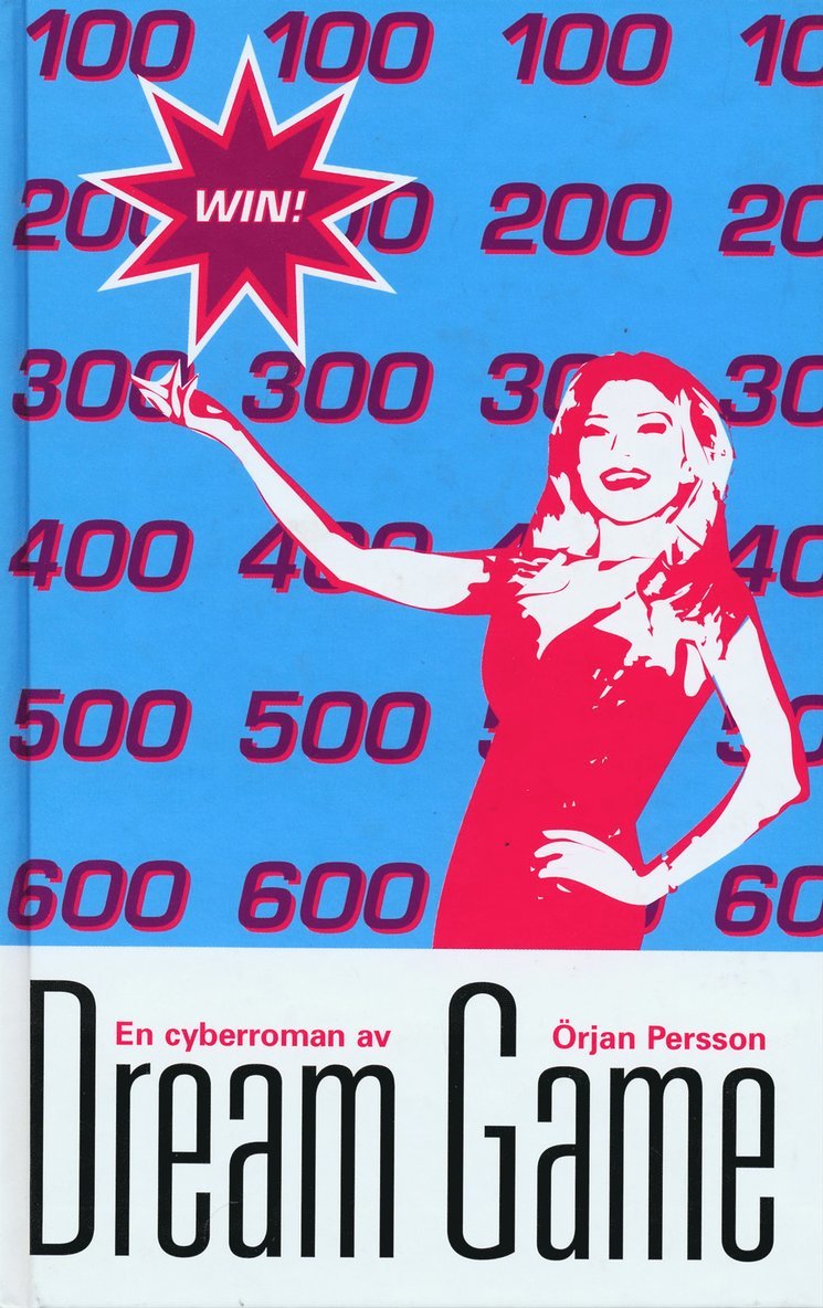 Dream game : [en cyberroman]