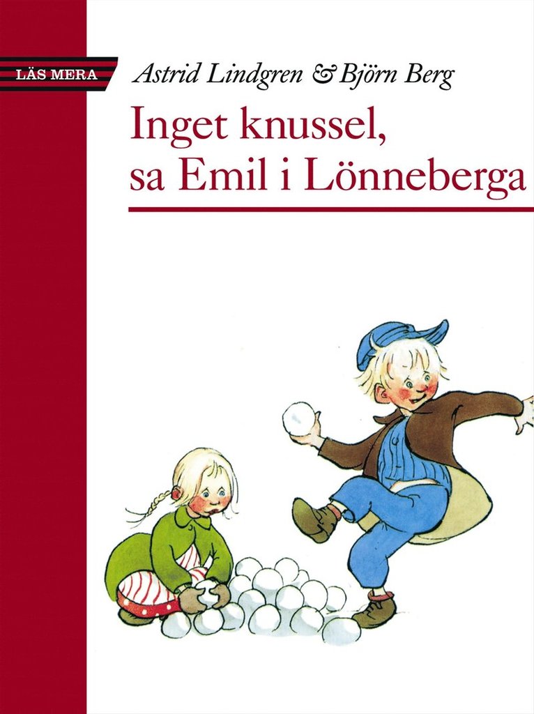 Inget knussel, sa Emil i Lönneberga