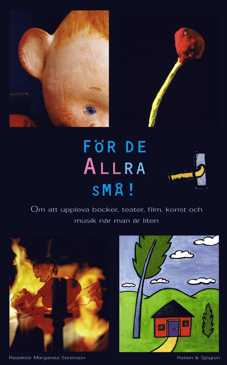 Margareta Sörenson - För de allra små! : om att uppleva böcker, teater, film, konst och musik när man är liten, Inbunden