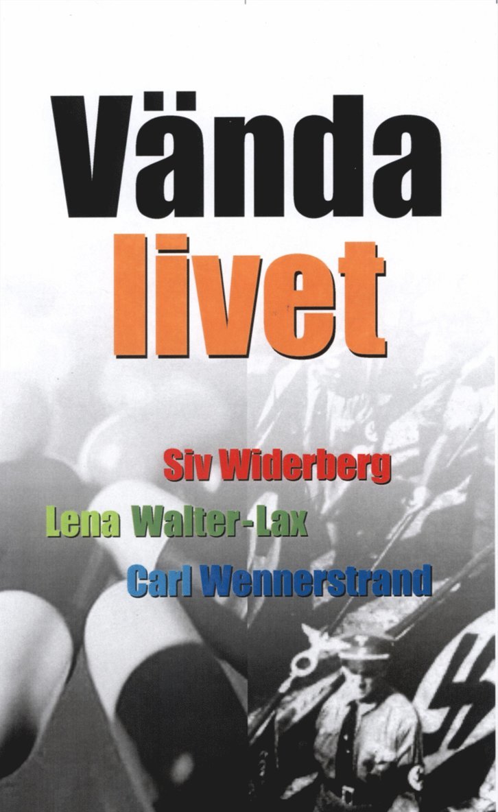 Siv Widerberg, Carl Wennerstrand, Lena Walter-Lax - Vända livet, Kartonnage