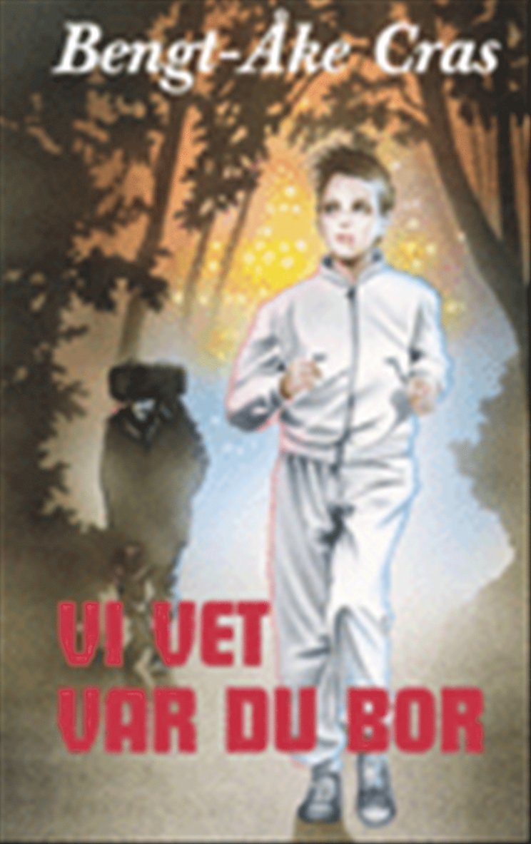 Bengt-Åke Cras - Vi vet var du bor, Kartonnage