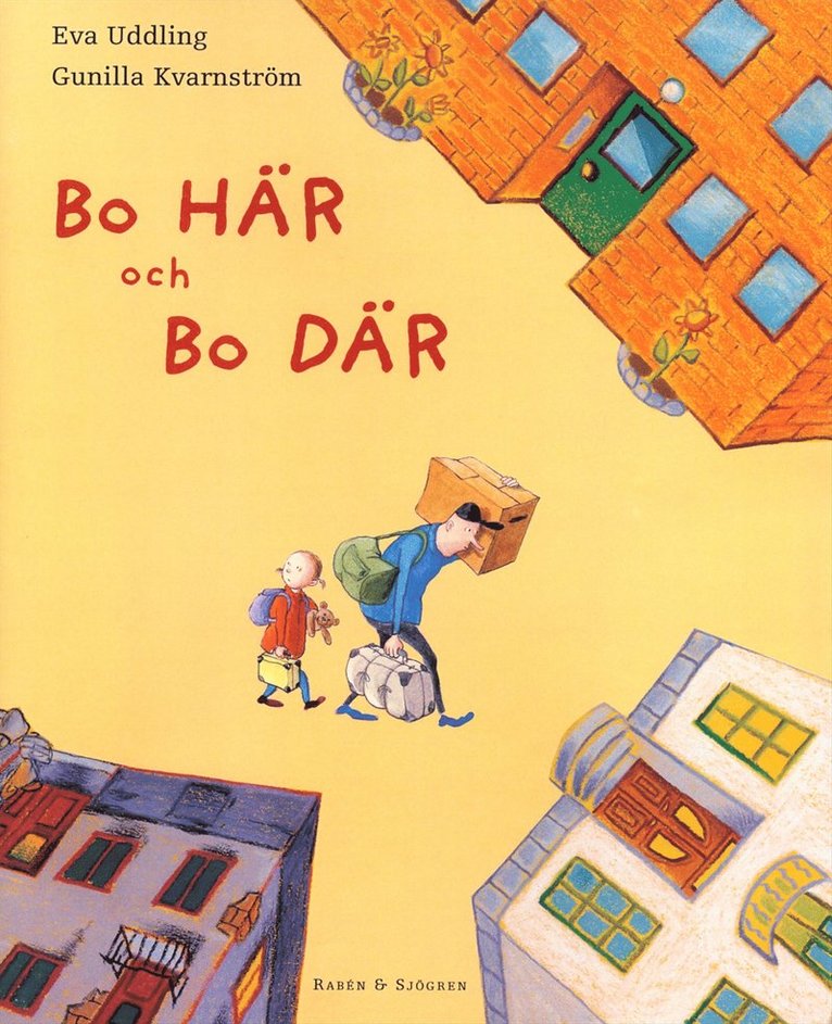 Bo här och bo där