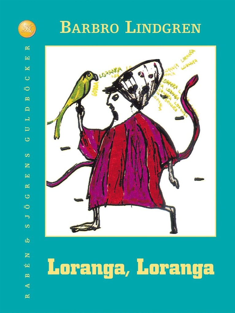 Barbro Lindgren - Loranga, Loranga, Kartonnage