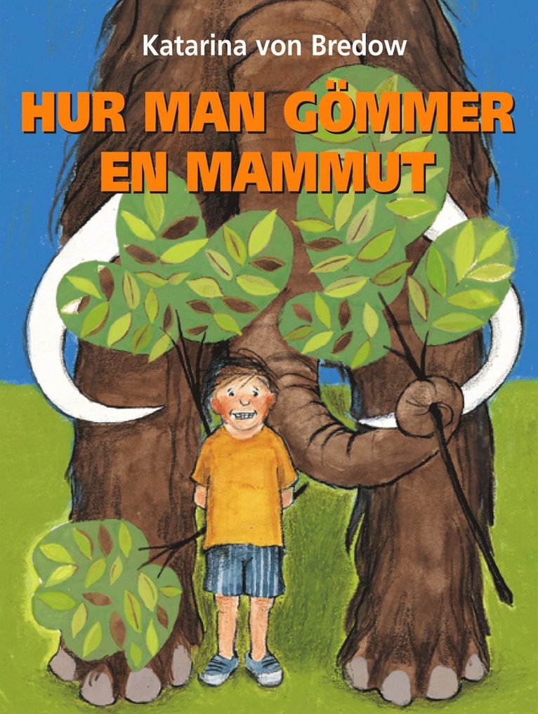 Hur man gömmer en mammut