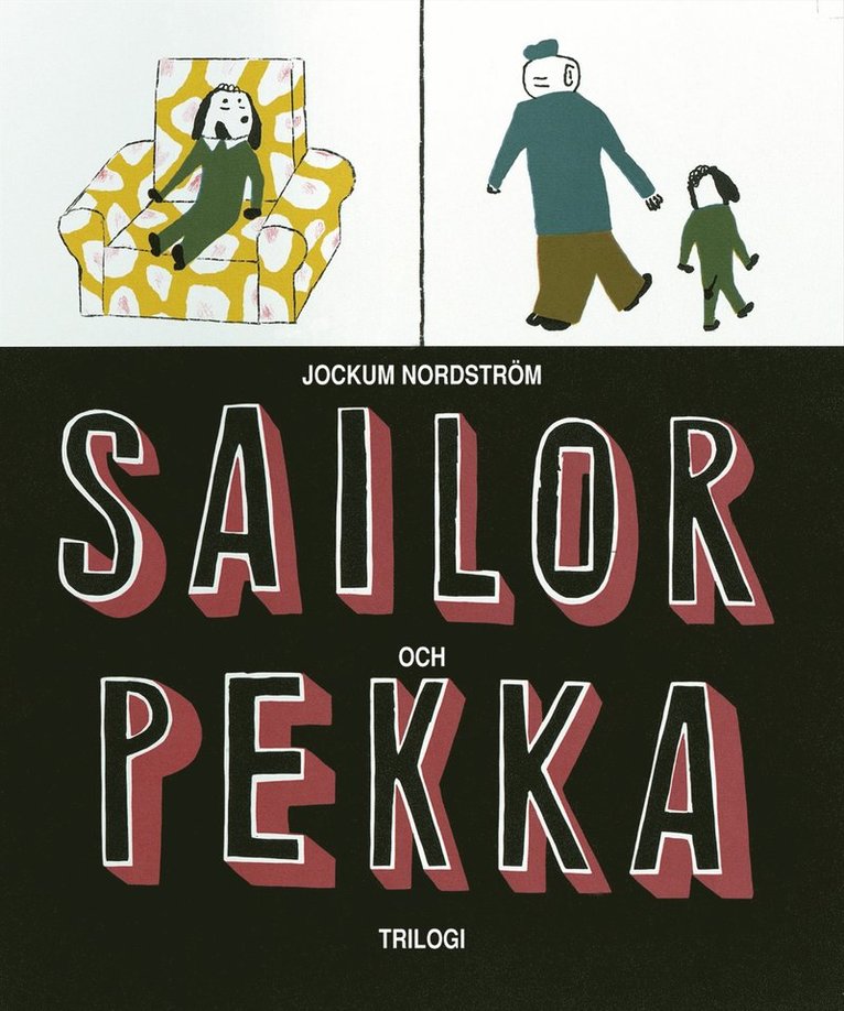 Sailor & Pekka : Trilogi