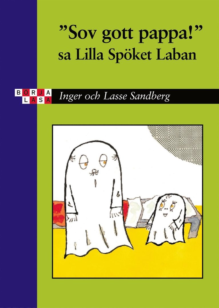 "Sov gott pappa!" sa lilla spöket Laban