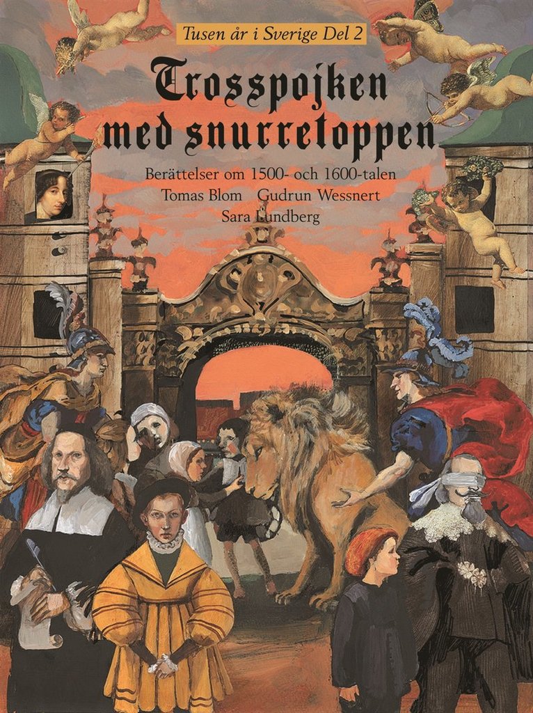 Tomas Blom, Gudrun Wessnert - Trosspojken med snurretoppen : berättelser om 1500- och 1600-talen, Kartonnage
