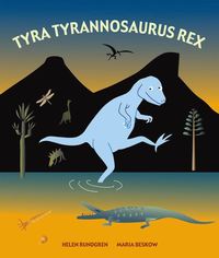 bokomslag Tyra Tyrannosaurus Rex