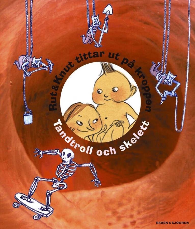 Rut & Knut tittar ut på kroppen. : Tandtroll och skelett