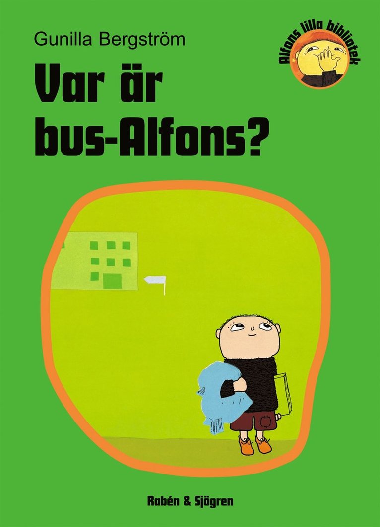 Gunilla Bergström - Var är Bus-Alfons?, Inbunden