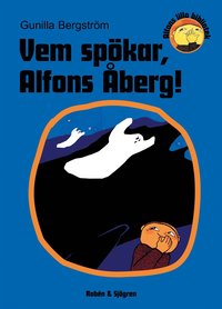 bokomslag Vem spökar, Alfons Åberg?